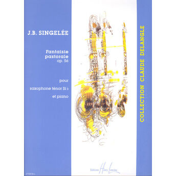 SINGELEE, JEAN BAPTISTE.- FANTASIA PASTORAL OP.56