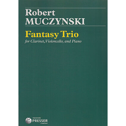 MUCZYNSKI, ROBERT.- FANTASY TRIO OP.26