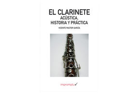 Pastor Garcia Vicente.-El Clarinete Acustica Historia y Practica