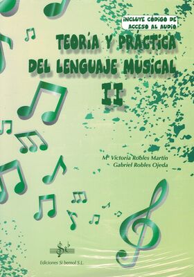 Robles, Gabriel, Robles Mº Victoria.- Teoria y Practica Del Lenguaje Musical II