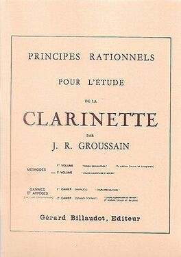 GROUSSAIN, J. R.- PRINCIPIOS RACIONALES PARA EL ESTUDIO DEL CLARINETE VOL.2