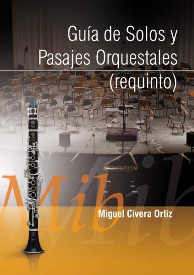 Civera Ortiz M, Guia de Solos Orquestales (Clarinete mib o Requinto)