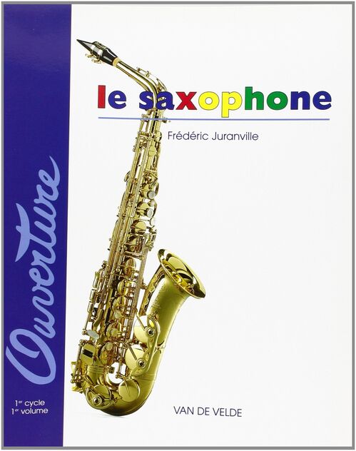 JURANVILLE.- LE SAXOPHONE VOL1